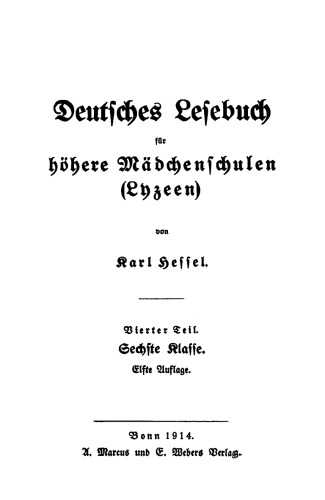 Deutsches Lesebuch für höhere Mädchenschulen: Teil 4 Sechste Klasse