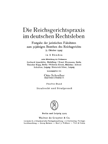 Die Reichsgerichtspraxis im deutschen Rechtsleben: Band 5 Strafrecht und Strafprozeß