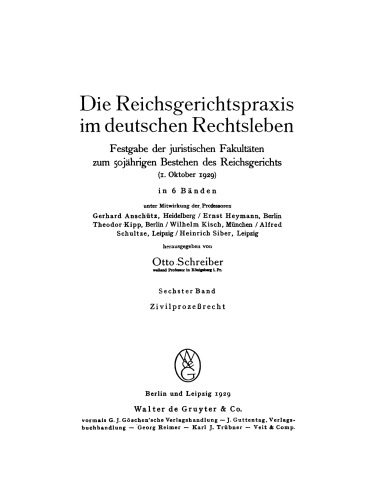 Die Reichsgerichtspraxis im deutschen Rechtsleben: Band 6 Zivilprozeßrecht