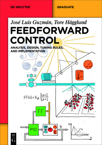Feedforward Control: Analysis, Design, Tuning Rules, and Implementation