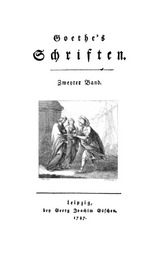 Goethe’s Schriften: Band 2