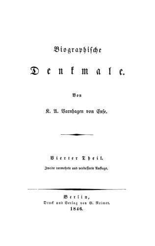 Biographische Denkmale: Teil 4 Paul Flemming. Freiherr Friedrich von Canitz. Johann von Besser