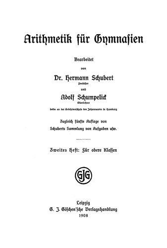 Arithmetik für Gymnasien: Heft 2 Für obere Klassen