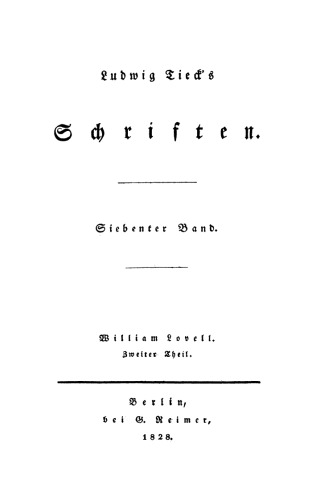 Ludwig Tieck’s Schriften: Band 7 William Lovell, Zweiter Theil