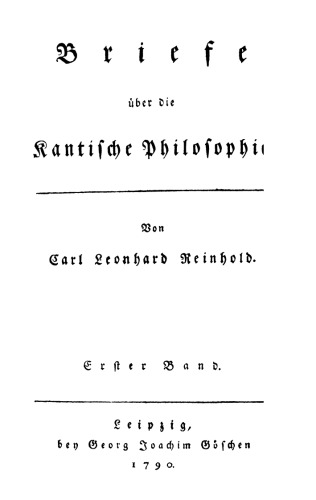 Briefe über die Kantische Philosophie I