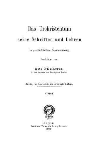 Das Urchristenthum, seine Schriften und Lehren: Band 1