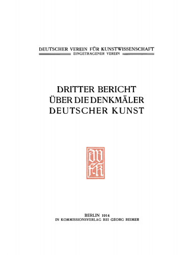 Bericht über die Arbeiten an den Denkmälern Deutscher Kunst, 3