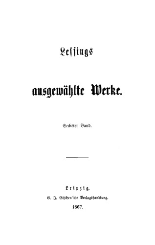 Lessing’s ausgewählte Werke: Band 6