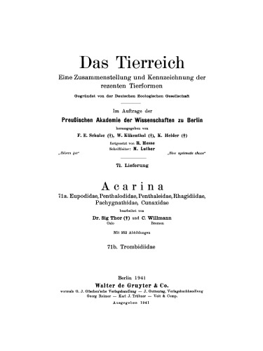 Das Tierreich / The Animal Kingdom. Lieferung 71a Acarina: Eupopidae, Penthalodidae, Penthaleidae, Rhagidiidae, Pachygnathidae, Cunxidae
