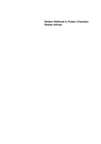 Modern Methods in Protein Chemistry. [Volume 1] Modern methods in protein chemistry: Review articles following the joint meeting of the Nordic Biochemical Societies Damp/Kiel, FR of Germany, September 27–29, 1982