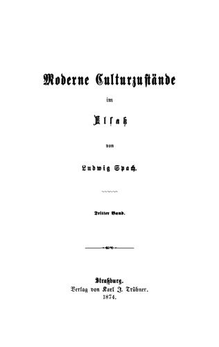 Moderne Culturzustände im Elsass: Band 3