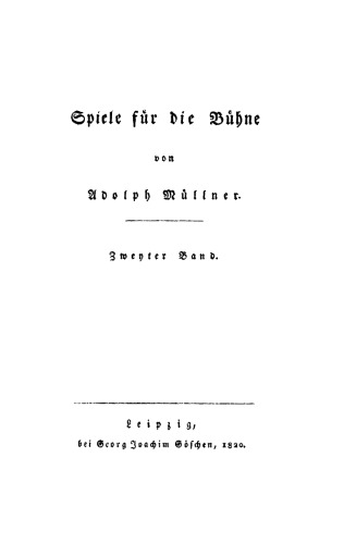 Spiele für die Bühne: Band 2