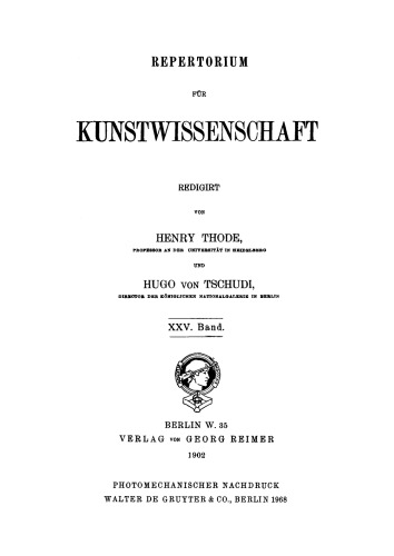Repertorium für Kunstwissenschaft: Band 25