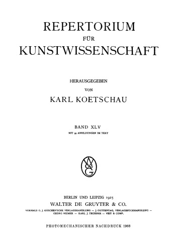 Repertorium für Kunstwissenschaft: Band 45