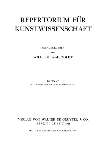 Repertorium für Kunstwissenschaft: Band 47