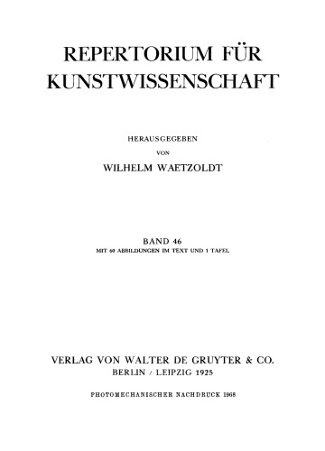 Repertorium für Kunstwissenschaft: Band 46