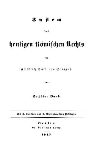 System des heutigen römischen Rechts: Band 6