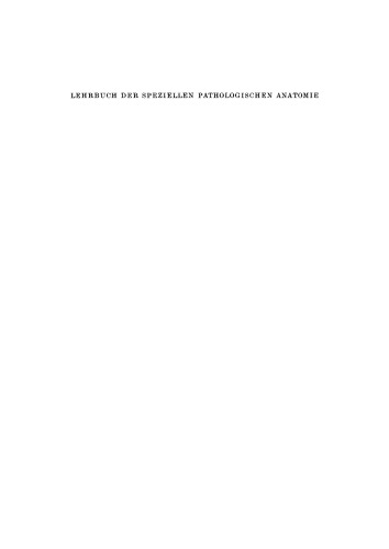 Lehrbuch der speziellen pathologischen Anatomie: Ergänzungsband 1, Hälfte 1