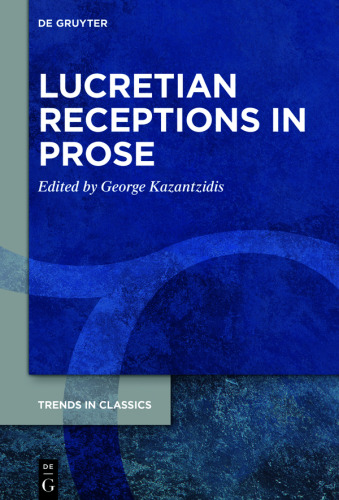 Lucretian Receptions in Prose