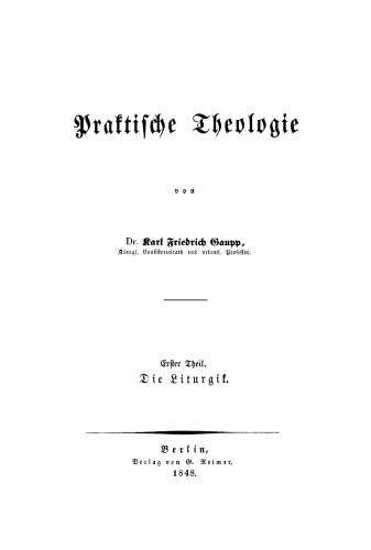 Praktische Theologie: Teil 1 Die Liturgik