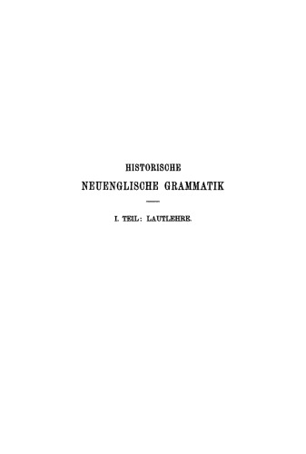 Historische neuenglische Grammatik, Teil 1: Lautlehre