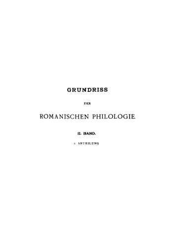 Die Litteraturen der romanischen Völker, provenzalische Litteratur, katalanische Litteratur, Geschichte der portugiesischen Litteratur, die spanische Litteratur