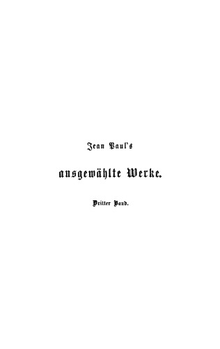 Jean Paul’s ausgewählte Werke: Band 3 Hesperus, erstes Heftlein