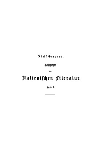 Geschichte der italienischen Literatur: Band 1 Die italienische Literatur im Mittelalter