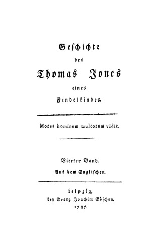 Geschichte des Thomas Jones eines Findelkindes: Band 4