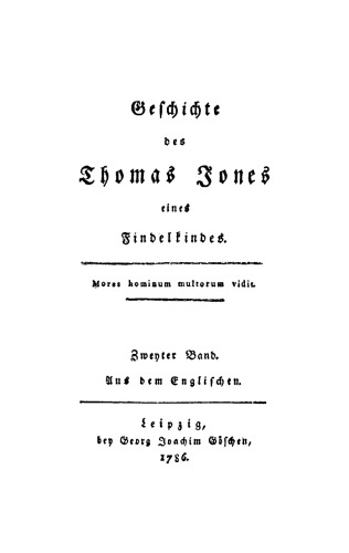 Geschichte des Thomas Jones eines Findelkindes: Band 2