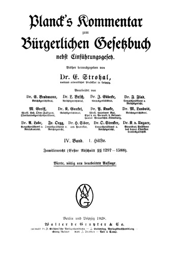 Planck's Kommentar zum Bürgerlichen Gesetzbuch: Band 4, Teil 1 Familienrecht (Erster Abschnitt §§ 1297–1588)