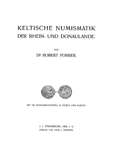 Keltische Numismatik der Rhein- und Donaulande: Band 1