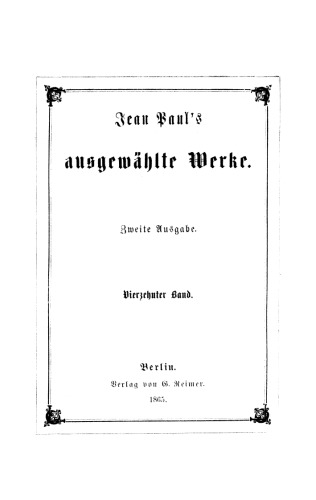 Jean Paul’s ausgewählte Werke: Band 14 Flegeljahre. Drittes und viertes Bändchen