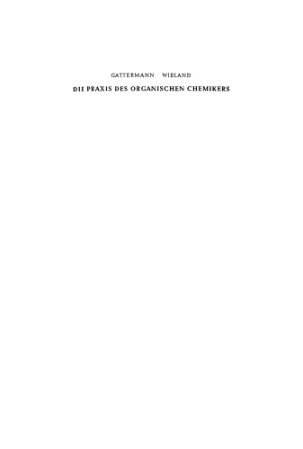 Die Praxis des organischen Chemikers
