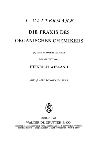 Die Praxis des organischen Chemikers