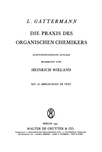 Die Praxis des organischen Chemikers