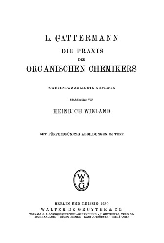 Die Praxis des organischen Chemikers