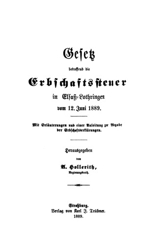 Gesetz betreffend die Erbschaftssteuer in Elsaß-Lothringen vom 12.6.1889