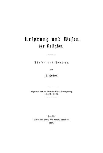 Ursprung und Wesen der Religion: Thesen und Vortrag