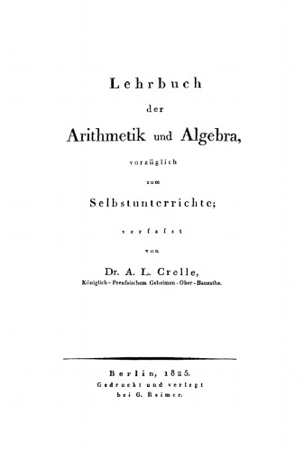 Lehrbuch der Arithmetik und Algebra: Vorzüglich zum Selbstunterrichte