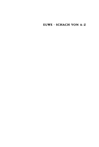 Schach von A - Z: Vollständige Anleitung zum Schachspiel