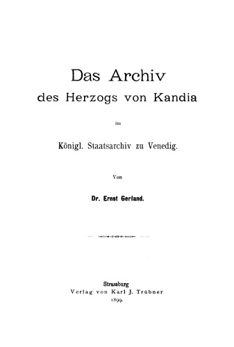 Das Archiv des Herzogs von Kandia im Königlichen Staatsarchiv zu Venedig