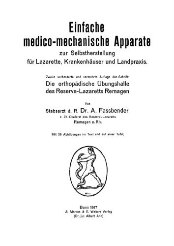 Einfache medico-mechanische Apparate zur Selbstherstellung für Lazarette, Krankenhäuser und Landpraxis