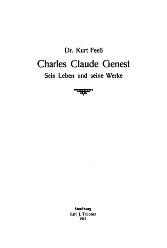 Charles Claude Genest: Sein Leben und seine Werke