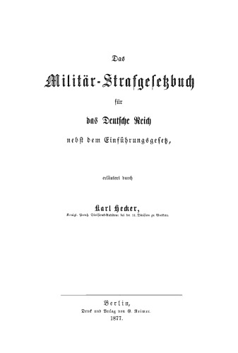Das Militär-Strafgesetzbuch für das Deutsche Reich nebst dem Einführungsgesetz