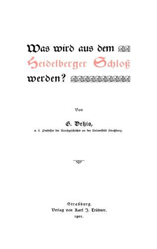 Was wird aus dem Heidelberger Schloß werden?