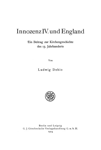 Innozenz IV. und England: Ein Beitrag zur Kirchengeschichte des 13. Jahrhunderts