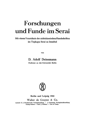 Forschungen und Funde im Serai: Mit einem Verzeichnis der nichtislamischen Handschriften im Topkapu Serai zu Istanbul