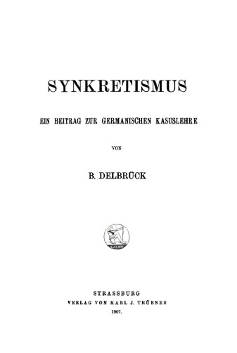 Synkretismus: Ein Beitrag zur germanischen Kasuslehre