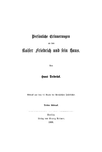 Persönliche Erinnerungen an den Kaiser Friedrich und sein Haus
